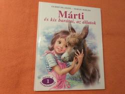 GILBERT DELAHAYE - MARCEL MARLIER Márti és kis barátai, az állatok 1995