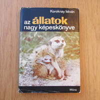 Koroknay István - Az állatok nagy képeskönyve (nagyméretű)