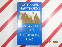 Nathaniel Hawthorne: A skarlát betű A hétormú ház