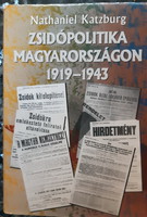 Nathaniel Katzburg: Jewish Politics in Hungary 1919 - 1943 Judaica