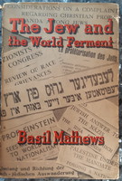 Basil mathews: the jew and the world ferment judaika