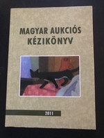 Magyar aukciós kézikönyv 2011