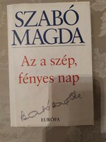 Szabó Magda Az a szép, fényes nap.