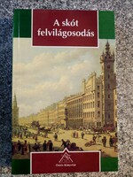 A skót felvilágosodás Osiris kiadó.1996. Horkay Hörcher Ferenc