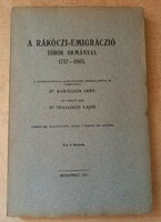 KARÁCSON-THALÓCZY : A RÁKÓCZI-EMIGRÁCZIÓ TÖRÖK OKMÁNYAI 1711-1803 MAGYAR TUDOMÁNYOS AKADÉMIA 1911