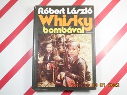 László Róbert: whiskey with a bomb