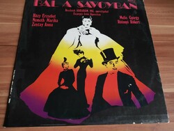 Pál Ábrahám: Ball in the Savoy, vocals: Erzsébet Házy, György Melis, Rátnyi Róbert and others, 1984