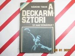 Tibor Hámori: the deckarm story 131 days in a coma!