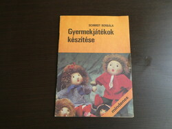 Schmidt Borbála: Gyermekjátékok készítése