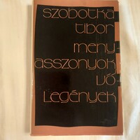 Szobotka Tibor: Menyasszonyok és vőlegények      Szépirodalmi Könyvkiadó 1980