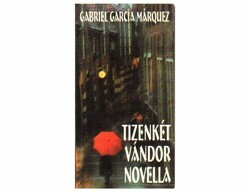 Gabriel García Márquez Tizenkét vándor novella