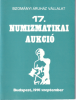 17. Numizmatikai Aukció - Bizományi Áruház Vállalat, 1991 - árverési katalógus