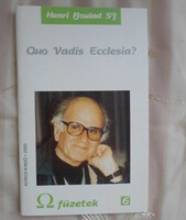 Henri Boulad: Quo vadis Ecclesia? (Ω /ómega/ füzetek 6., Korda Kiadó, 2000)