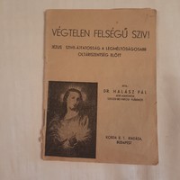 Dr. Halász Pál: Végtelen felségű szív  (Jézus szíve ájtatosság ...) KORDA R.T.  1948