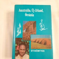 Balázs Dénes: Ausztrália, Új-Zéland, Óceánia   Panoráma útikönyvek 1981