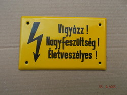 Régi, Vigyázz ! Nagyfeszültség ! Életveszélyes ! sárga zománc tábla --- 1 ---