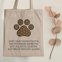 What it's like to love an animal - dog canvas bag with a quote