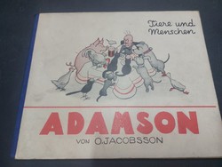 O. Jacobsson: adamson-tiere und menschen 1928. HUF 8,000