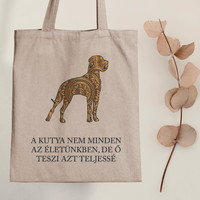 Dog completeness - dog canvas bag with a quote