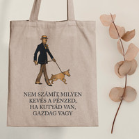 Dog wealth - dog canvas bag with a quote