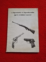 József Gulyás, legal and technical knowledge of gun possession and use