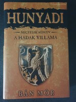 Bám Mór - Hunyadi IV.- A hadak villáma