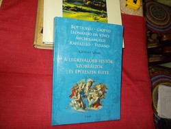 Giorgia Vasari.A legkiválóbb,festők,szobrászok,és építészek élete