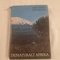 Széchenyi Zsigmond: Denaturált Afrika  (Feleségemmel a fekete földrészen)   1971