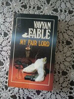 Vavyan fable: my fair lord, negotiable