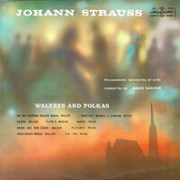 Johann strauss*, philharmonic orchestra of Győr* – waltzes and polkas vinyl record
