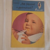 Pelle Józsefné: Mit főzzünk a gyermeknek?  /Színe-java sorozat/  Minerva 1969
