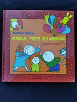 Erika Bartos: Anna, Peti and Gergő: I will tell you!