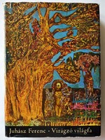 Ferenc Juhász: blooming world tree