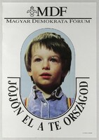 1M177 Magyar Demokrata Fórum - Jöjjön el a te országod retro plakát 1990