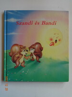 Sabina Saponaro: Szandi ​és Bandi - régi mesekönyv (1993)