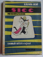 Kálmán Jenő: Sicc Meseországban - régi mesekönyv Tankó Béla rajzaival - régi kiadás (1966)