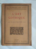 L'art gothicique - rare art antique volume in French