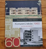 Márta Branczik - Márkus Keller: modern apartment. The Óbuda experiment in 1960