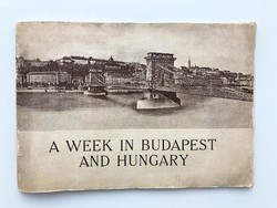 A week in Budapest and Hungary / korabeli hirdetésekkel, fényképekkel, gyűjtői ritkaság 1926-ból