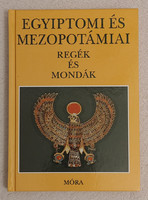 Dobrovits Aladár-Kákosy László: Egyiptomi és mezopotámiai regék és mondák