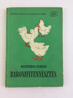 Ferenc Wettstein: poultry farming 1959. - Agricultural publishing house