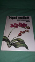 1986.Dr.Sulyok Mária: - Búvár zsebkönyvek - Trópusi orchideák képes könyv a képek szerint MÓRA
