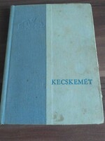 Heltai Nándor: Kecskemét, városismertető utikönyv, 1972-es kiadás,