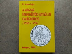 Lajos H. Szabó - memorial book of the association of Hungarian medal collectors 1969-1999 (id62620)