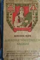 Benedek Elek - A magyar történelem nagyjai  ( Athenaeum, Budapest, 1915 )