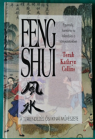 Terah Kathryn Collins: Feng Shui - A TÉRRENDEZÉS ŐSI KÍNAI MŰVÉSZETE