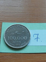 TÖRÖKORSZÁG 100.000 LIRA 1999 (75. évforduló - Atatürk) Copper-Nickel-Zinc  7