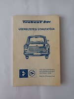 Trabant 601 Üzemeltetési útmutatója