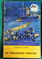 Dolphin books - szombathy viktor: prisoners of your guard - children's and youth literature >