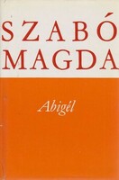 Szabó Magda Abigél
